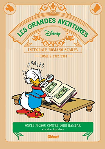 Les Grandes aventures de Romano Scarpa - Tome 08: 1962/1963 - Oncle Picsou contre Lord Hambar et autres histoires