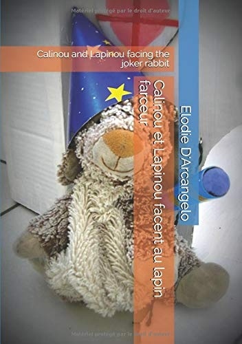 Calinou et Lapinou facent au lapin farceur: Calinou and Lapinou facing the joker rabbit