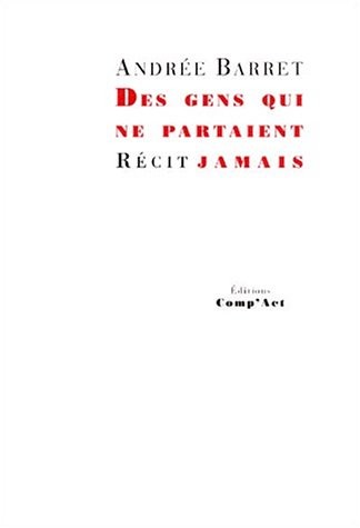 Des gens qui ne partaient jamais