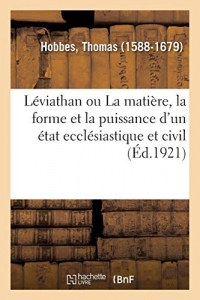 Léviathan ou La matière, la forme et la puissance d'un état ecclésiastique et civil