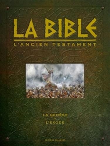 La Bible - L'Ancien Testament (La Genèse et L'Exode)