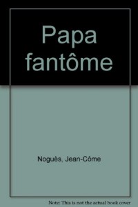 Papa fantôme