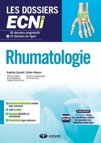 Rhumatologie - 30 dossiers progressifs et 10 dossiers en ligne - Les dossiers ECNi