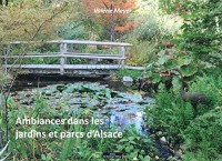 Ambiances dans les jardins et parcs d'Alsace