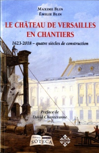 Le château de Versailles en chantiers