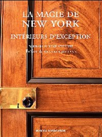 La magie de New York : Intérieurs d'exception