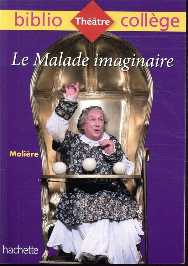 Bibliocollège - Le Malade imaginaire, Molière