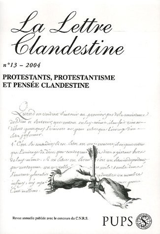 La Lettre clandestine, N° 13/2004 : Protestants, protestantisme et pensée clandestine