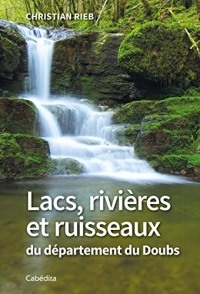 Lacs, rivières et ruisseaux du département du Doubs