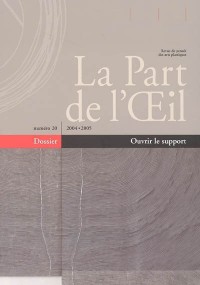 La Part de l'Oeil, N° 20 : Ouvrir le support