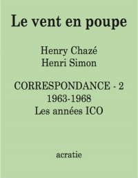 Le Vent en Poupe - Correspondance 2 - 1963-1968  les Annees Ico