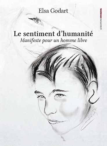 Le sentiment d’humanité : Manifeste pour un homme libre