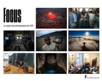 Focus. Le regard des photographes de l'AFP (2021)