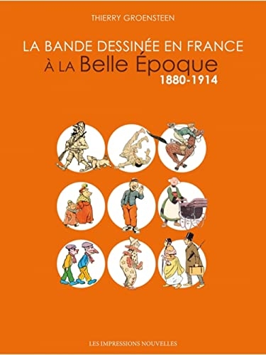 La Bande dessinée en France à la Belle Epoque: 1880-1914