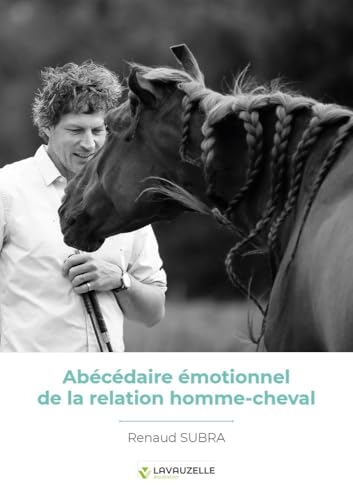 Abécédaire émotionnel de la relation homme-cheval