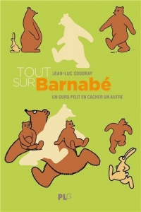 Tout sur Barnabé: Un ours peut en cacher un autre