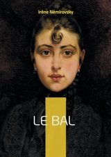 Le Bal: Un roman psychologique sur l'adolescence, la bourgeoisie parisienne et la complexité des liens mère-fille