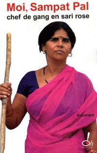 Moi, Sampat Pal : chef de gang en sari rose