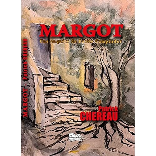 Margot: Une enquête de Basile Campéador