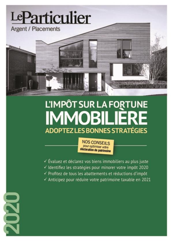 L'Impot Sur la Fortune Immobiliere - Adoptez les Bonnes Strategies