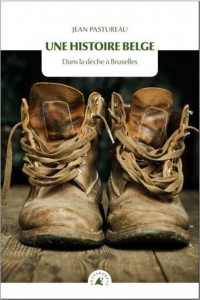 Une Histoire Belge - Dans la Deche a Bruxelles