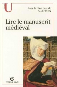 Lire le manuscrit médiéval: Observer et décrire