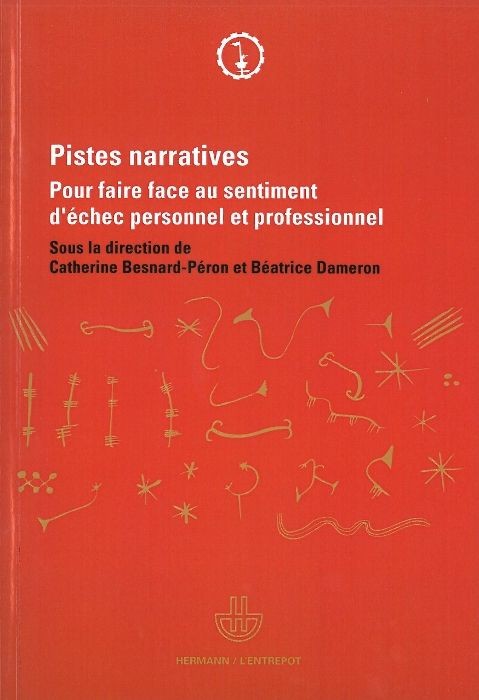 Pistes narratives Pour faire face au sentiment d'échec personnel et professionnel