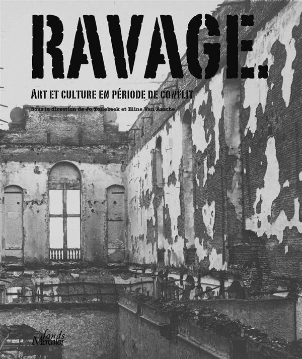 Ravages : L'art et la culture en temps de conflit
