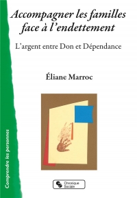 L'argent entre Don et Dépendance : Accompagner les familles face à l'endettement