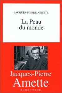 La Peau du monde