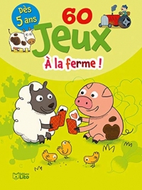 Bloc jeux: 60 jeux à la ferme ! - Dès 5 ans