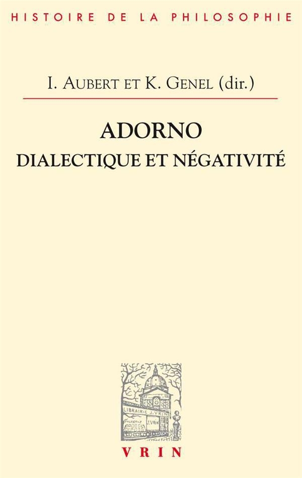 Adorno: Dialectique et négativité