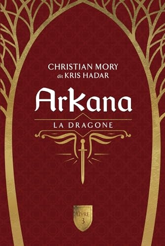 Arkana - La dragone Tome 3