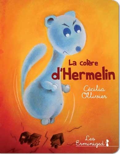 La Colere d'Hermelin