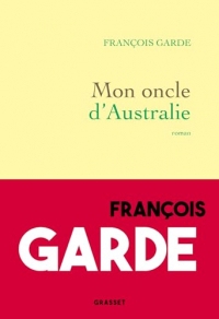 Mon oncle d'Australie (Littérature Française)