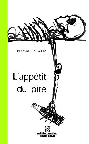 L'appétit du pire ou Puisque nous sommes voués à vivre en cage autant nous faire croire que nous pouvons changer de fourrures