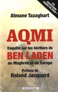 AQMI, enquête sur les héritiers de Ben Laden au Maghreb et en Europe