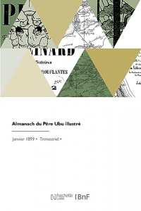 Almanach du Père Ubu illustré