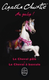 Au galop ! (2 titres): Le Cheval pâle + Le Cheval à bascule