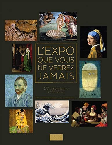 L'expo que vous ne verrez jamais