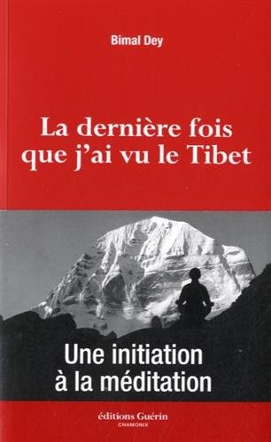 La dernière fois que j'ai vu le Tibet