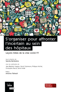 S'organiser pour affronter l'incertain au sein des hôpitaux: Leçons tirées de la crise covid-19