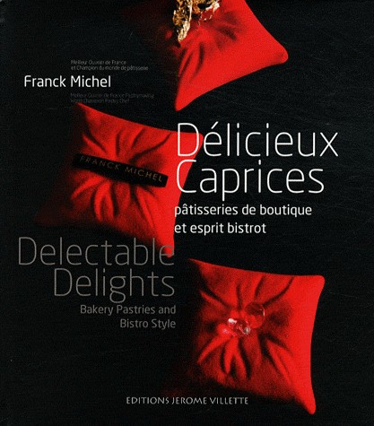 Délicieux caprices : Pâtisseries de boutique et esprit bistrot