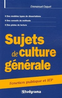 Sujets de culture générale : Concours catégories A et B IEP