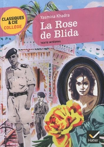 La Rose de Blida: un récit d'adolescence autobiographique