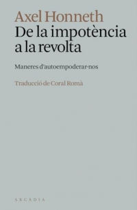 De la impotència a la revolta: Maneres d’autoempoderar-nos