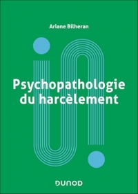 Psychopathologie du harcèlement