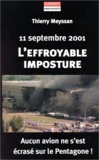 11 SEPTEMBRE 2001.L'EFFROYABLE IMPOSTURE.