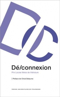 Dé/connexion : Prix Louise Weiss de littérature