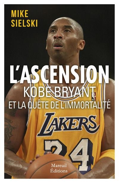 L'ascension Kobe Bryant et la quête d'immortalité